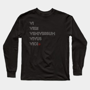 vi veri veniversum vivus vici Long Sleeve T-Shirt